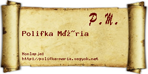 Polifka Mária névjegykártya